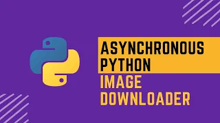 Python Asynchronous Image Downloader using Threading Module