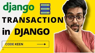 Transaction in Django Transaction atomic Django Example Transaction in database django