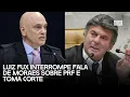 Download Lagu 💢Fux interrompe Moraes e toma corte💢Fica provado que PRF interviu nas eleições para atrapalhar Lula💢