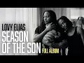Lagu LOVY ELIAS - SEASON OF THE SON (FULL ALBUM VISUALIZER)