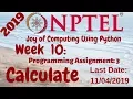 Joy of Computing using Python Week 10 Programming Assignment 3 Calculate Solution
