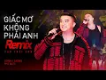 Download Lagu GIẤC MƠ KHÔNG PHẢI ANH (REMIX) - CAO THÁI SƠN x THÁI ANTHONY | CORONA CASINO - PHÚ QUỐC