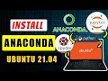 Install Anaconda Python Jupyter Notebook And Spyder on Ubuntu 21 04