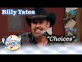BILLY YATES sings CHOICES on LARRY S COUNTRY DINER