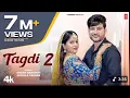 Download Lagu Tagdi 2 (Official Video) Ajay Hooda | Kavita Joshi | Gagan Haryanvi | New Haryanvi Song 2025