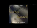 Lagu Record L Jones - Silence Is Golden ft. Nhlanhla The Guitarist