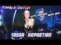 Download Lagu JUNGLE DUTCH 2020 - ROSSA KEPASTIAN BASSNYA BIKIN JANTUNG BERGETAR BOSSQ [OZZY RCM] FULL BASS