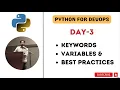 Day-3 Keywords Variables Best Practices Global vs Local