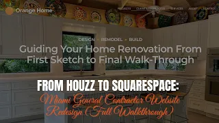 From Houzz to Squarespace Miami General Contractor Website Redesign Full Walkthrough
