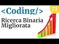 Migliorare l algoritmo di ricerca binaria - Corso di Coding e programmazione
