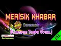 Download Lagu [❤NEW] Merisik Khabar by Sudirman [Original Audio-HQ] | Karaoke Tanpa Vokal