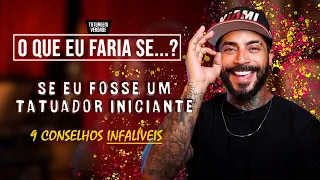 COMEÇANDO A TATUAR: O QUE EU FARIA SE TIVESSE COMEÇANDO HOJE