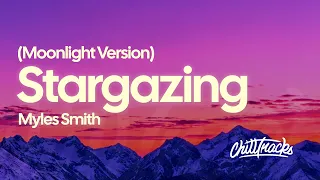 Myles Smith - Stargazing - Moonlight Version (Lyrics)