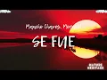 Moncho Chavea, Morad - SE FUE (1 Hour)(Lyrics)