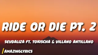 Sevdaliza Ride Or Die Pt 2 Ft Tokischa Villano Antillano Letra  Sevdaliza Ride Or Die Pt 2 Ft Tokischa Villano Antillano Letra
