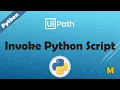 UiPath Invoke Python Script Invoke Python Code How to invoke python code in UiPath Python