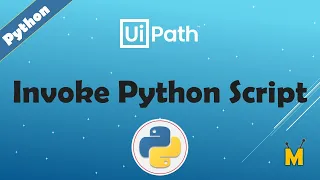 UiPath Invoke Python Script Invoke Python Code How to invoke python code in UiPath Python