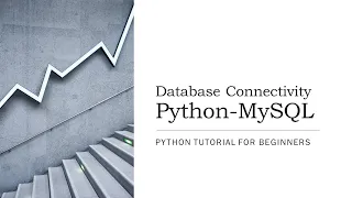 - Python and MySQL Database Connectivity