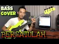 Download Lagu Bersatulah - Bass Cover