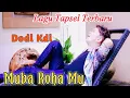 Download Lagu Muba Roha Mu. Voc Dodi Kdi. Lagu Tapsel Madina Terbaru. Namiro Production