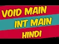 difference between int main and void main
