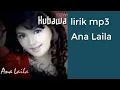 Download Lagu KUBAWA / lirik Ana laila
