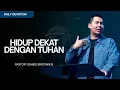Lagu Hidup Dekat Dengan Tuhan - Ps. Yoanes Kristianus