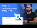Introduction to Bright Data Proxy Tools