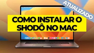 COMO INSTALAR O SHODO NO MAC ATUALIZADO 2023 VENTURA