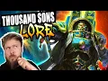 Thousand Sons Deep Dive Egyptian Space Wizards Warhammer 40K Lore