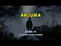 Download Lagu ARJUNA - DEWA 19 || COVER VALDY NYONK || LIRIK LAGU ARJUNA