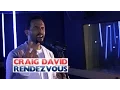 Lagu Craig David - Rendezvous (Capital Session)