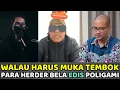 Walau Harus Pasang Muka Tembok, Para Herder Seperti Edwin Mati2an Bela Edis Poligami