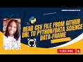 Create and Read CSV file from GitHub URL to Python Data-Frame using Pandas Data Science
