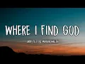 Larry Fleet - Where I Find God (Lyrics)(feat. Morgan Wallen)
