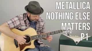Download Metallica Nothing Else Matters Guitar Lesson Part 1 MP3