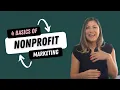 4 Nonprofit Marketing Basics for Beginners