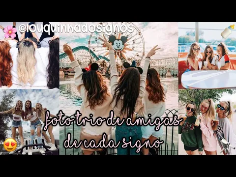 Download MP3 FOTO EM TRIO DE AMIGAS DE CADA SIGNO!💜🌸