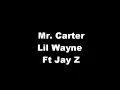 Mr Carter Lil Wayne ft. Jay Z with lyrics