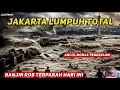 Lagu JAKARTA KIAMAT SUGRO? BAJIR ROB TERPARAH MEMBLUDAK HARI INI ! ANCOL-MONAS TENGGELAM ??