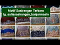 Download Lagu Kain Sasirangan Motif Terbaru Khas Banjarmasin Kal-Sel || by Aulia Sasirangan Banjarmasin (A.S.B)