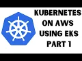 Lagu EKS Simplified: Building Your First Amazon EKS Cluster | EKS Series Part 1