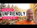 The 5 Most Unfriendly Countries I Have Ever Visited