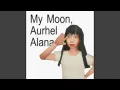 Download Lagu My Moon, Aurhel Alana
