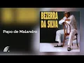 Download Lagu Bezerra da Silva - Papo de Malandro - Malandro é Malandro e Mané é Mané- Oficial