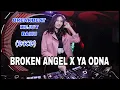 Download Lagu DJ BROKEN ANGEL X YA ODNA BREAKBEAT KEJUT BAHU (BKB) FULL BASS TERBARU 2025