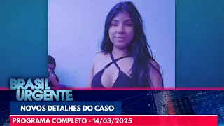 [AO VIVO ] BRASIL URGENTE - 14/03/2025