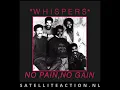 Download Lagu The Whispers - No Pain, No Gain (HQ) 1987