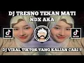 Download Lagu DJ GEDENE CINTAKU LUAR BIASA JELAS PALING TULUS SAK DUNIA | TRESNO TEKAN MATI VIRAL TIKTOK  2024