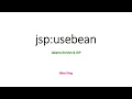 JSP Actions - The jsp useBean Action